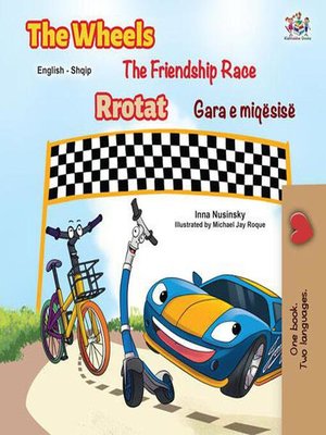 cover image of The Wheels the Friendship Race Rrotat Gara e miqësisë